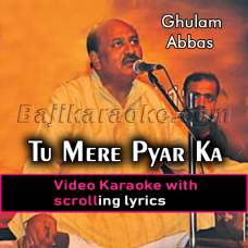 Tu mere pyar ka geet hai - Video Karaoke Lyrics | Ghulam Abbas