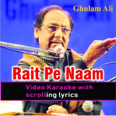 Rait Pe Likh Ke Mera Naam - Video Karaoke Lyrics | Ghulam Ali