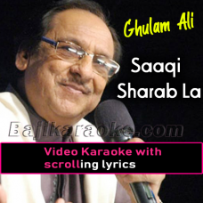 Saaqi Sharab La - Video Karaoke Lyrics | Ghulam Ali
