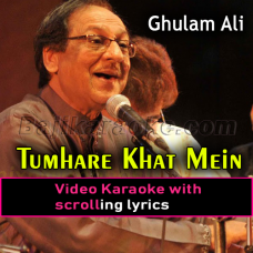Tumhare Khat Mein Naya Ek Salam - Video Karaoke Lyrics | Ghulam Ali