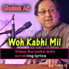 Wo kabhi mil - Video Karaoke Lyrics