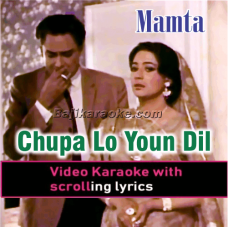 Chupa lo youn dil mein - Video Karaoke Lyrics