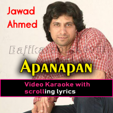 Apnapan - Video Karaoke Lyrics | Jawad Ahmed