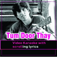 Tum door thay to - Video Karaoke Lyrics | Junaid Jamshed