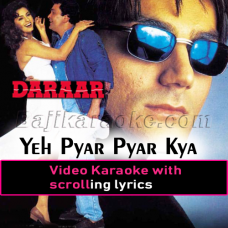 Ye pyar pyar kya hai - Video Karaoke Lyrics