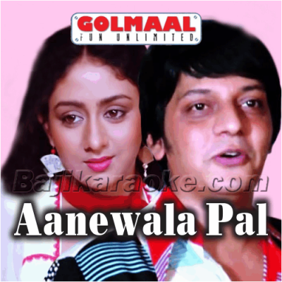 Aanewala Pal Janewala Hai - Karaoke Mp3