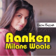 Aankhen Milane Waale - Karaoke Mp3