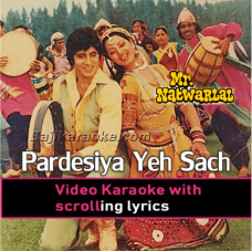 Pardesiya Yeh Sach Hai  Video Karaoke Lyrics