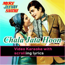 Chala jata hoon - Video Karaoke Lyrics