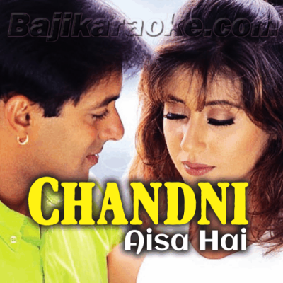 Chandni Aaya Hai Tera Deewana - Karaoke Mp3