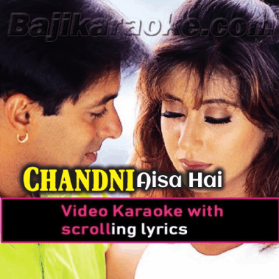 Chandni Aaya Hai Tera Deewana - Video Karaoke Lyrics