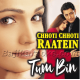 Chhoti Chotti Raatein - Karaoke Mp3