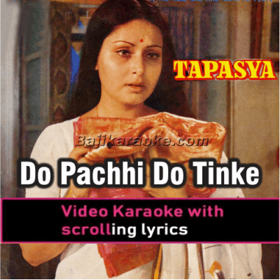 Do Panchhi Do Tinke - Video Karaoke Lyrics