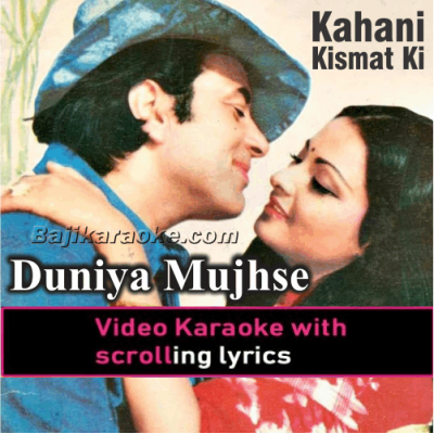 Duniya Mujhse Kehti Hai - Video Karaoke Lyrics