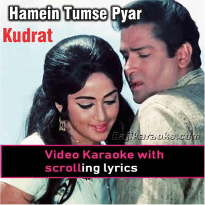 Hamen tumse pyar kitna - Version 2 - Video Karaoke Lyrics