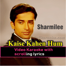 Kaise kahein hum pyar ne - Video Karaoke Lyrics