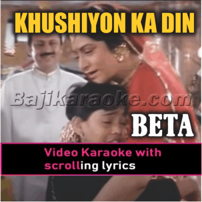 Khushiyon ka din aaya hai - Beta (1992) - Video Karaoke Lyrics