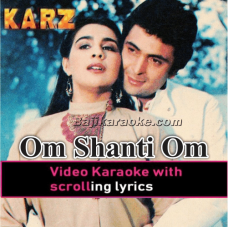 Om shanti om - Video Karaoke Lyrics