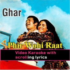 Phir wohi raat hai - Video Karaoke Lyrics