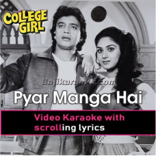 Pyar manga hai - Video Karaoke Lyrics