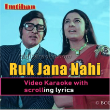 Ruk jana nahi tu kabhi - Video Karaoke Lyrics
