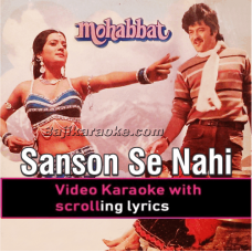 Saanson Se Nahi - Video Karaoke Lyrics
