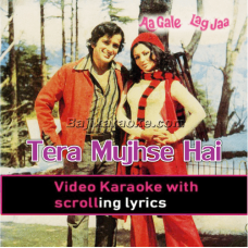 Tera Mujhse Hai Pehle Ka Naata Koi - Video Karaoke Lyrics