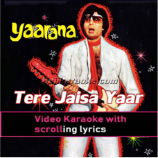 Tere Jaisa Yaar - Video Karaoke Lyrics