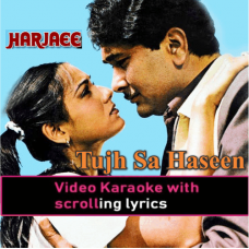 Tujhsa Haseen - Video Karaoke Lyrics