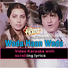 Wada Han Wada - Male Vocal - Video Karaoke Lyrics
