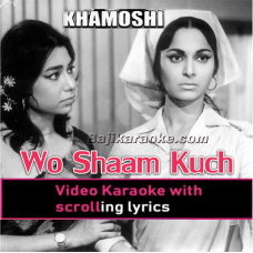 Wo Sham Kuch Ajeeb Thi - Video Karaoke Lyrics