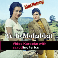 Ye Jo Mohabbat Hai - Video Karaoke Lyrics