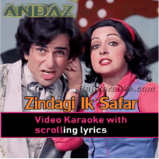 Zindagi Ek Safar Hai - Video Karaoke Lyrics