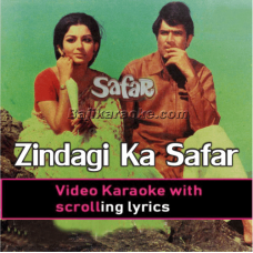 Zindagi Ka Safar Hai Ye Kaisa - Video Karaoke Lyrics