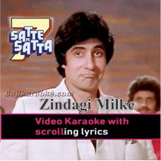 Zindagi Milke Bitayenge - Video Karaoke Lyrics