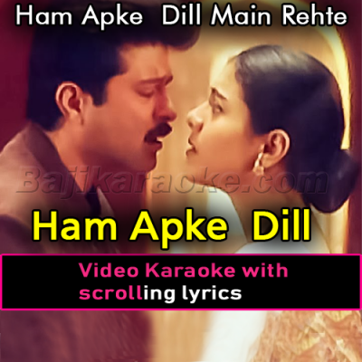 Hum Apke Dil Mein Rehte - Video Karaoke Lyrics
