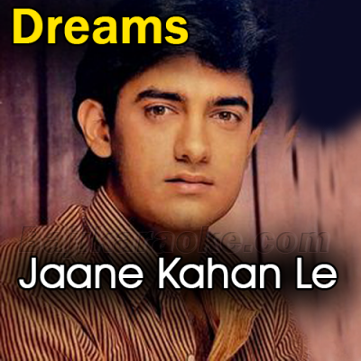 Jaane Kahan Le Ke Jay Zindagi - Karaoke Mp3