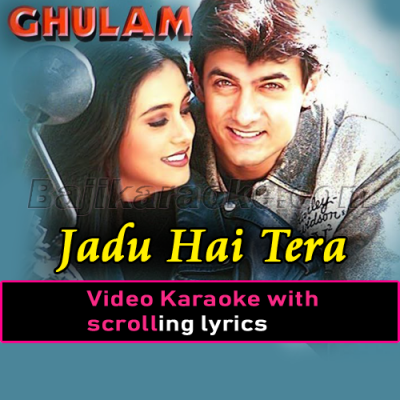 Jadu Hai Tera Hi Jadu - Video Karaoke Lyrics