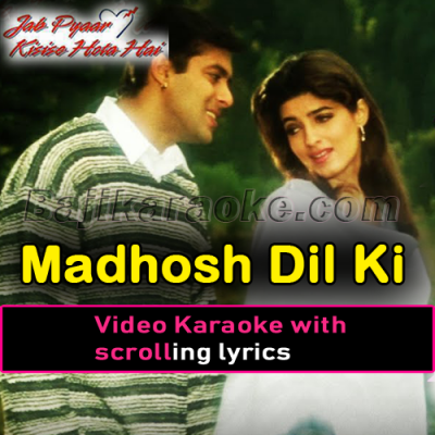 Madhosh Dil Ki Dhadkan - Video Karaoke Lyrics