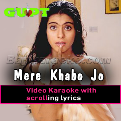 Mere Khabo Jo Aaye - Video Karaoke Lyrics