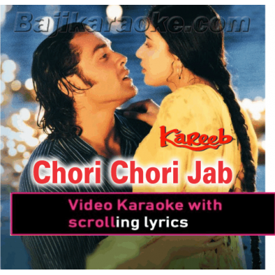 Chori chori jab nazrein mili - Video Karaoke Lyrics