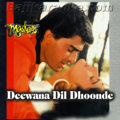 Deewana Dil Dhoonde Mashooq - Karaoke Mp3