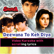 Deewana Main Tera Deewana - Video Karaoke Lyrics