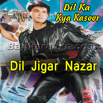 Dil Jigar Nazar Kya Hai - Karaoke Mp3