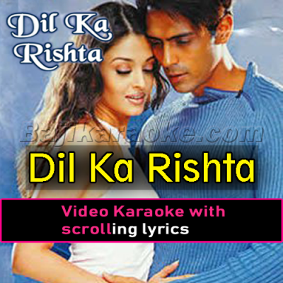 Dil Ka Rishta Bada Hi - Video Karaoke Lyrics