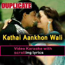 Kathai Aankhon Wali - Video Karaoke Lyrics
