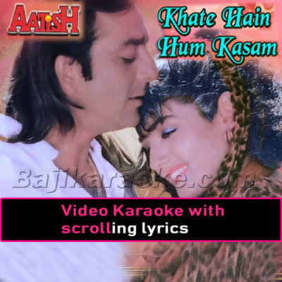 Khate Hain Hum Kasam - Video Karaoke Lyrics
