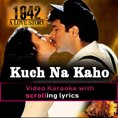 Kuch Na Kaho - Version 1 - Video Karaoke Lyrics
