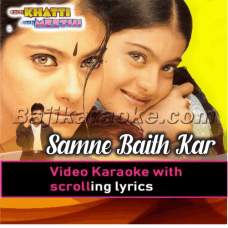 Saamne Baith Kar - Video Karaoke Lyrics