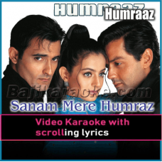 Sanam Mere Humraaz - Video Karaoke Lyrics